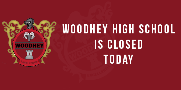 Woodhey High School is Closed Today